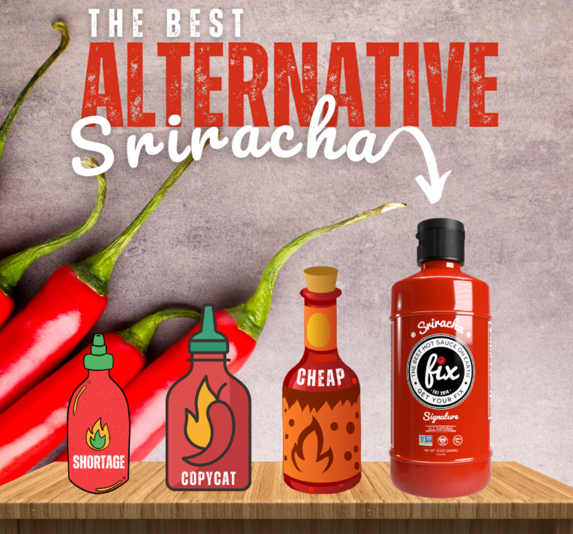 Fix is the All-Natural alternative Sriracha.